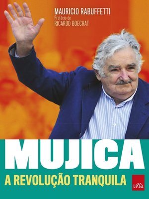 cover image of Mujica  a revolução tranquila